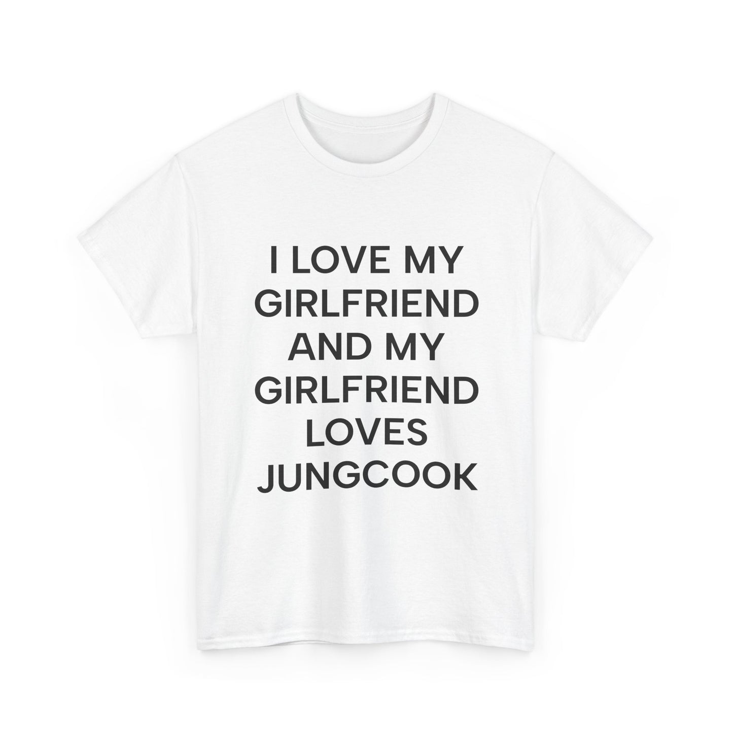I Love My Girlfriend and My Girlfriend Loves Jungkook BTS Fan Tee