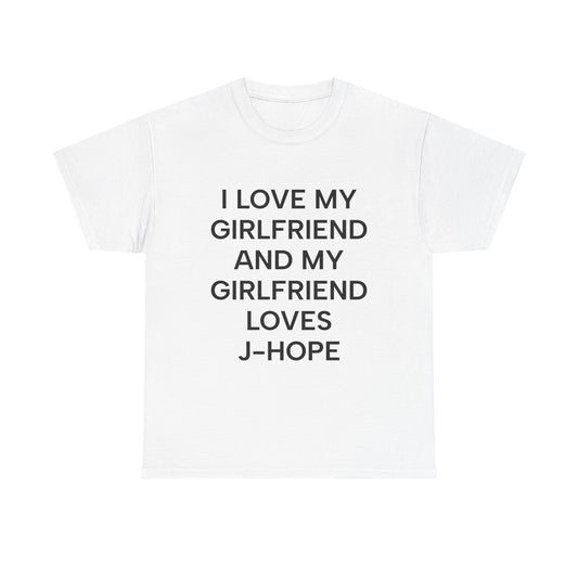 I Love My Girlfriend and My Girlfriend Loves J-Hope BTS Fan Tee