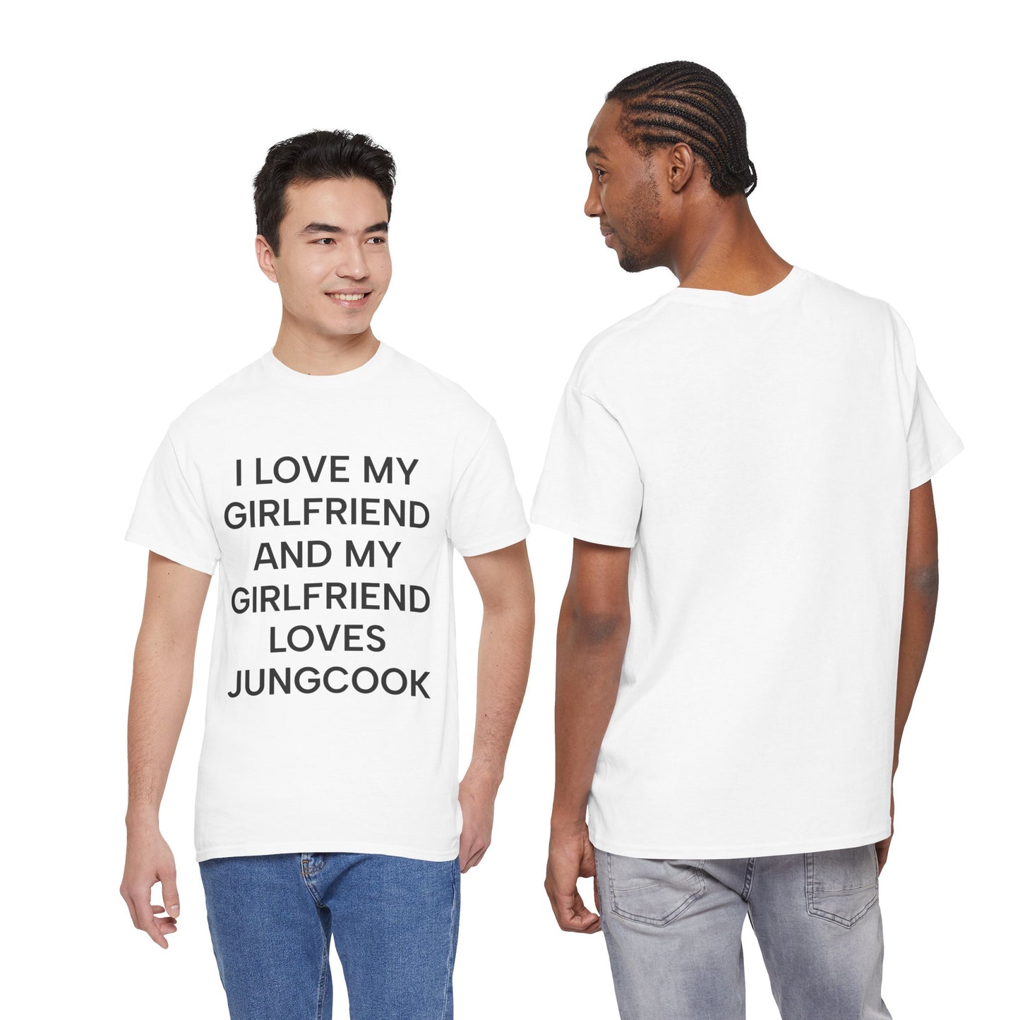 I Love My Girlfriend and My Girlfriend Loves Jungkook BTS Fan Tee