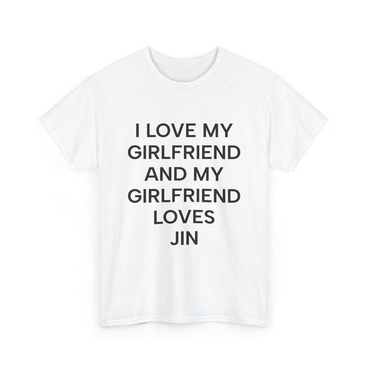I Love My Girlfriend and My Girlfriend Loves Jin BTS Fan Tee