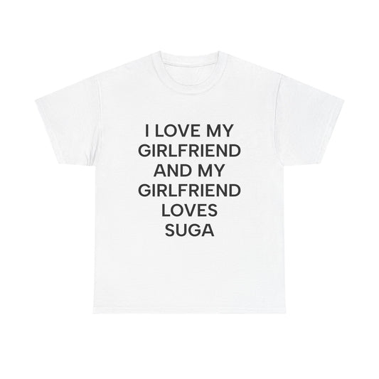 I Love My Girlfriend and My Girlfriend Loves Suga BTS Fan Tee